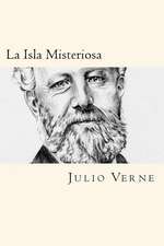 La Isla Misteriosa (Spanish Edition)