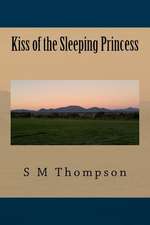 Kiss of the Sleeping Princess