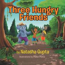 Three Hungry Friends