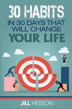 30 Habits in 30 Days That Will Change Your Life