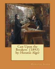 Cast Upon the Breakers (1893) by