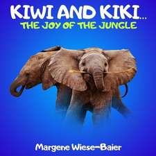 Kiwi and Kiki.. the Joy of the Jungle