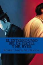 El Extrano Caso del Dr. Jekyll y Mr. Hyde