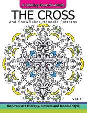 The Cross and Snowflake Mandala Patterns Vol.1