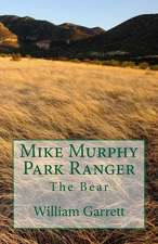 Mike Murphy Park Ranger