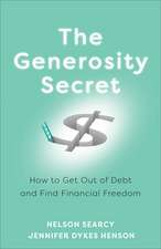 The Generosity Secret – How to Get Out of Debt and Find Financial Freedom