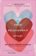 The Four Relationship Styles – How Attachment Theory Can Help You in Your Search for Lasting Love