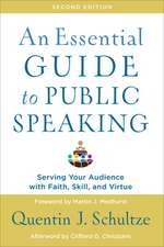 An Essential Guide to Public Speaking – Serving Your Audience with Faith, Skill, and Virtue