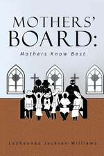 The Mothers' Board