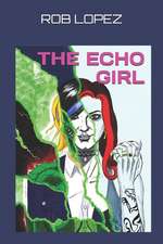 The Echo Girl