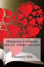 Medicine Poetiche Per Un Cuore Malato