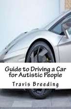 Guide to Driving a Car for Autistic People