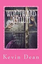 Wormward Asylum