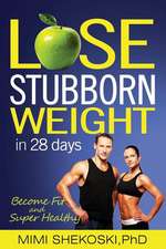 Lose Stubborn Weight