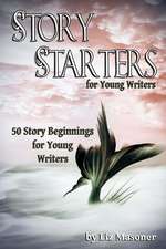 Story Starters for Young Writers