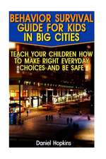 Behavior Survival Guide for Kids in Big Cities