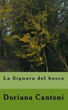 La Signora del Bosco