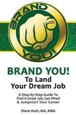 Brand You! to Land Your Dream Job