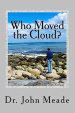 Who Moved the Cloud?