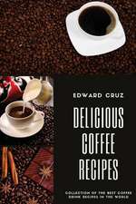 Delicious Coffee Recipes