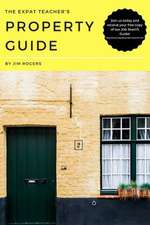 The Expat Teacher's Property Guide