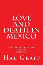 Love and Death in Mexico