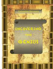 Uncovering Your Genius