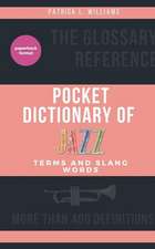 Pocket Dictionary of Jazz Terms and Slang Words