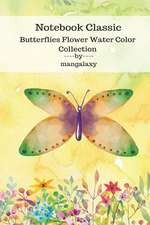 Notebook Classic Butterflies Flower Water Color Collection V.9