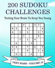 200 Sudoku Challenges - Very Hard - Volume 10