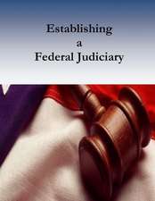 Establishing a Federal Judiciary