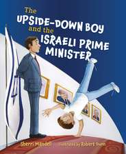 The Upside-Down Boy and the Israeli Prime Minister