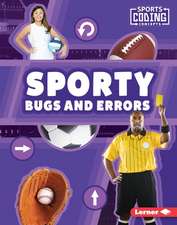 Sporty Bugs and Errors