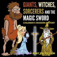 Giants, Witches, Sorcerers and the Magic Sword | Children's Arthurian Folk Tales