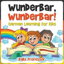 Wunderbar, Wunderbar! | German Learning for Kids