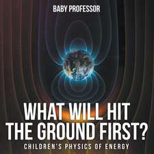 What Will Hit the Ground First? | Children's Physics of Energy