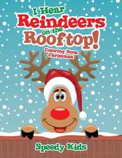 I Hear Reindeers on the Rooftop!