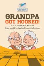 Grandpa Got Hooked! | Crossword Puzzles for Dementia Patients | Fill in Books with 70 Drills