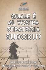 Quale è al vostra strategia Sudoku? | Libri di rompicapi impegnativi uno al giorno