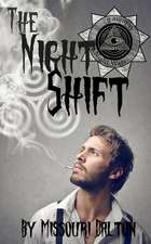 The Night Shift