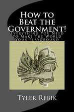 How to Beat the Government!