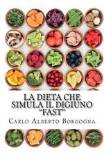 La Dieta Che Simula Il Digiuno - Fast