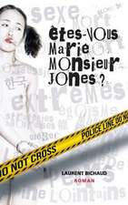 Etes-Vous Marie Monsieur Jones ?