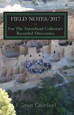 Field Notes/2017 for the Arrowhead Collector's Recorded Discoveries