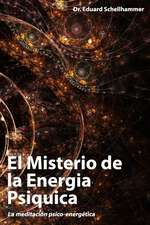 El Misterio de La Energia Psiquica