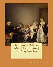 The Tysons (Mr. and Mrs. Nevill Tyson) by