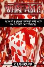 What Am I? Riddles and Brain Teasers for Kids Valentine's Day Edition