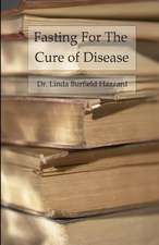 Fasting for the Cure of Disease