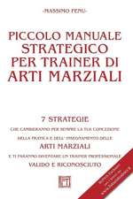 Piccolo Manuale Strategico Per Trainer Di Arti Marziali