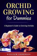 Orchid Growing for Dummies